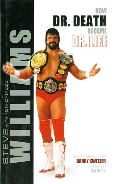 Produktbild: Steve Williams: How Dr. Death Became Dr. Life