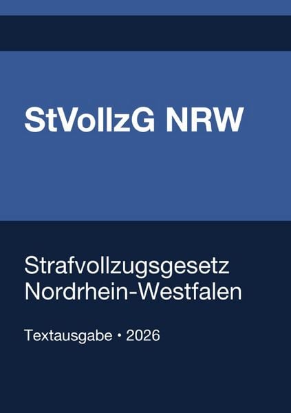 Produktbild: StVollzG NRW - Strafvollzugsgesetz Nordrhein-Westfalen 2026