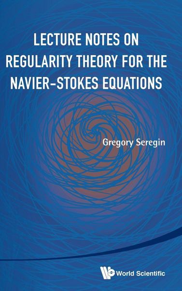 Produktbild: Lecture Notes On Regularity Theory For The Navier-Stokes ..