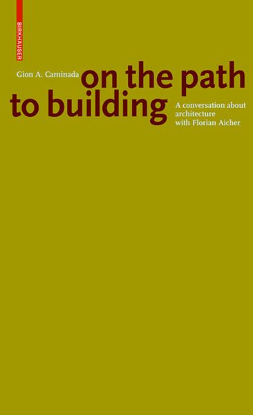 Produktbild: Gion A. Caminada. On the path to building
