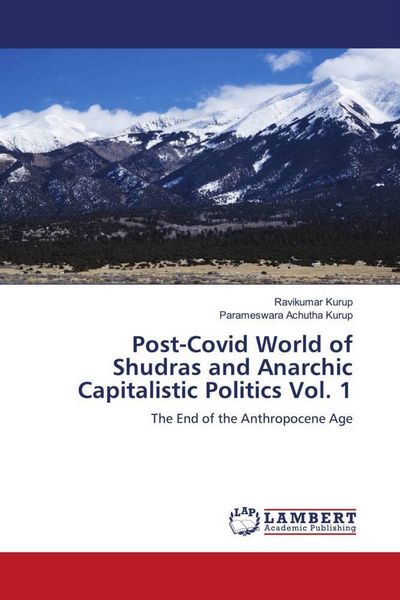 Produktbild: Post-Covid World of Shudras and Anarchic Capitalistic Politics Vol. 1