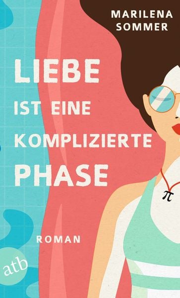 Liebe ist eine komplizierte Phase, Taschenbuch von Marilena Sommer, Aufbau TB, 9783746640037