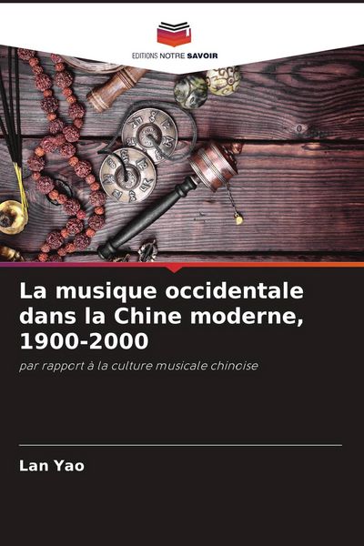 Produktbild: La musique occidentale dans la Chine moderne, 1900-2000