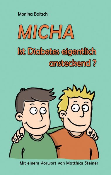 Produktbild: MICHA - Ist Diabetes eigentlich ansteckend?