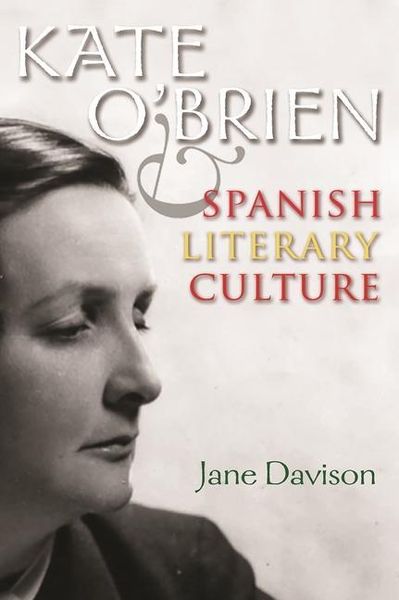 Produktbild: Davison, J: Kate O'Brien and Spanish Literary Culture