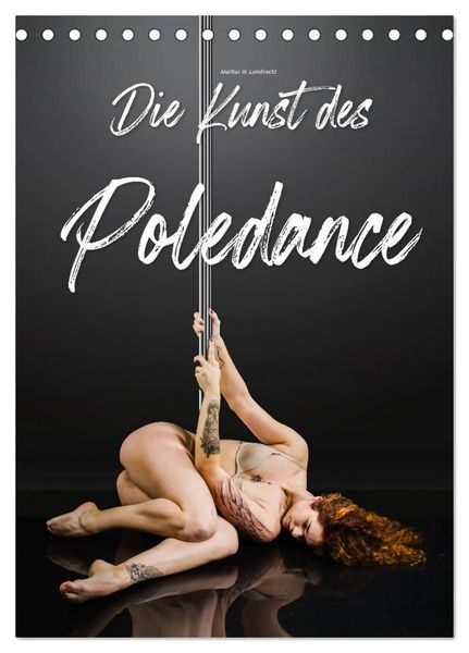 Produktbild: Die Kunst des Poledance (Tischkalender 2027 DIN A5 hoch), CALVENDO Monatskalender