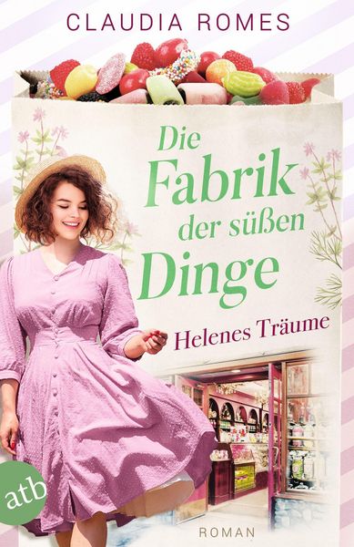 Produktbild: Die Fabrik der s&uuml;&szlig;en Dinge - Helenes Tr&auml;ume