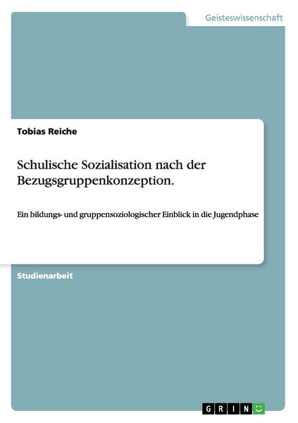 Produktbild: Schulische Sozialisation nach der Bezugsgruppenkonzeption.