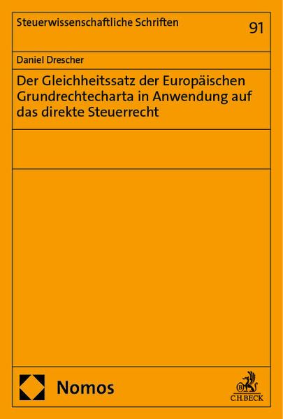 Produktbild: Der Gleichheitssatz der Europ&auml;ischen Grundrechtecharta in Anwendung auf das direkte Steuerrecht