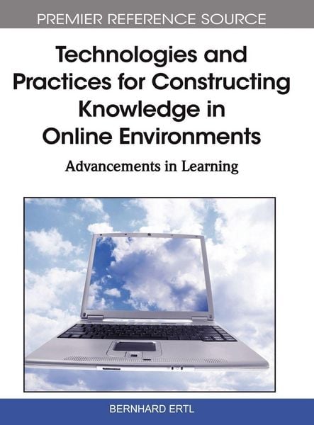 Produktbild: Technologies and Practices for Constructing Knowledge in Online Environments