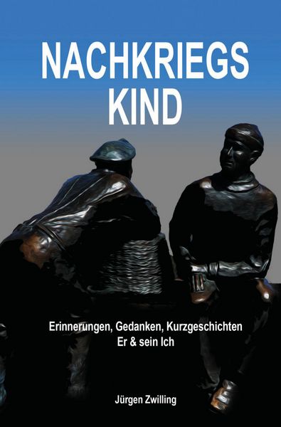 Nachkriegskind, Taschenbuch von Jürgen Zwilling, Rediroma-Verlag, 9783868707441