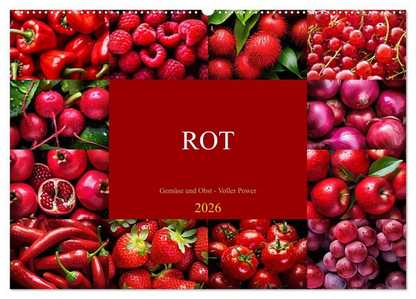 ROT - Gemüse und Obst - Voller Power (Wandkalender 2026 DIN A2 quer), CALVENDO Monatskalender