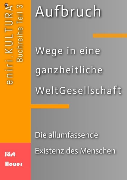 Produktbild: Aufbruch - Wege in eine ganzheitliche WeltGesellschaft