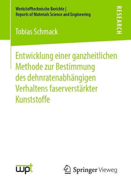 Produktbild: Entwicklung einer ganzheitlichen Methode zur Bestimmung des dehnratenabh&auml;ngigen Verhaltens faserverst&auml;rkter Kunststoffe