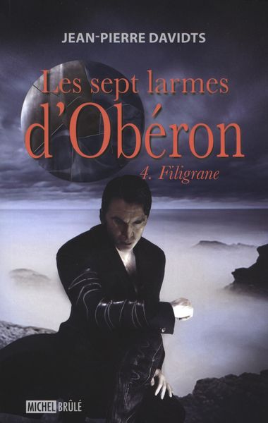 Produktbild: Les sept larmes d'Oberon 4 : Filigrane