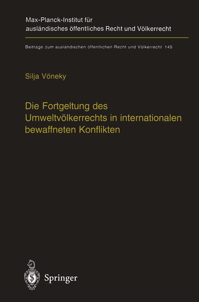 Produktbild: Die Fortgeltung des Umweltv&ouml;lkerrechts in internationalen bewaffneten Konflikten