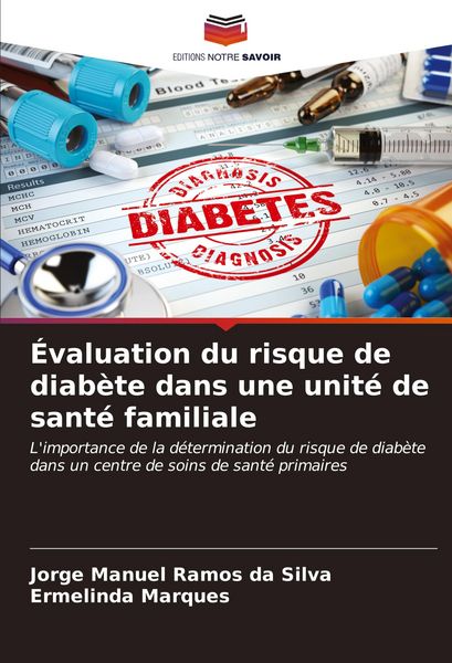Produktbild: &Eacute;valuation du risque de diab&egrave;te dans une unit&eacute; de sant&eacute; familiale