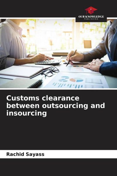 Produktbild: Customs clearance between outsourcing and insourcing