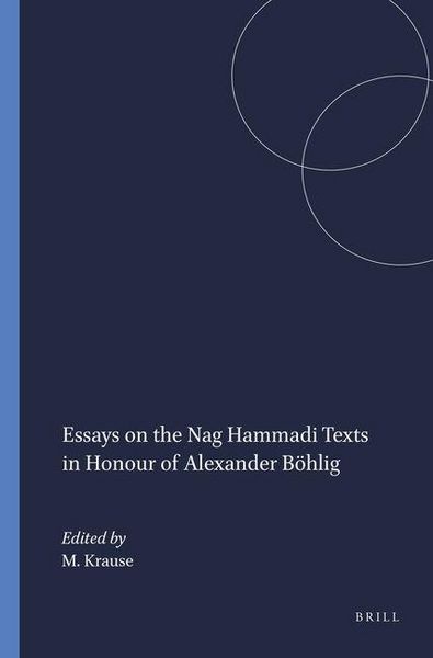 Produktbild: Essays on the Nag Hammadi Texts in Honour of Alexander B&ouml;hlig