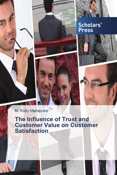 Produktbild: The Influence of Trust and Customer Value on Customer Satisfaction