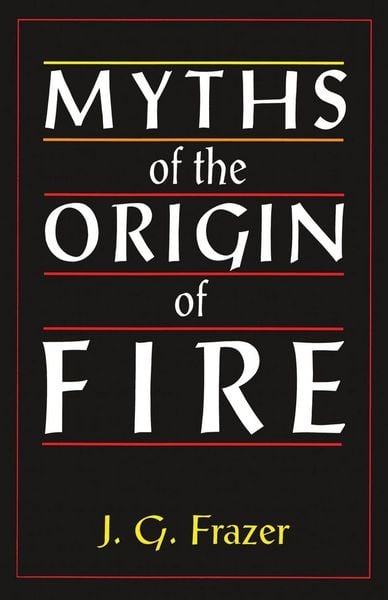 Produktbild: Myths of the Origin of Fire