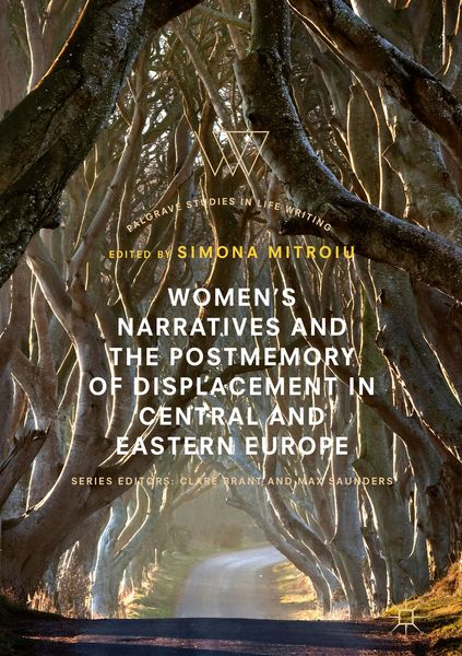 Produktbild: Women&rsquo;s Narratives and the Postmemory of Displacement in Central and Eastern Europe