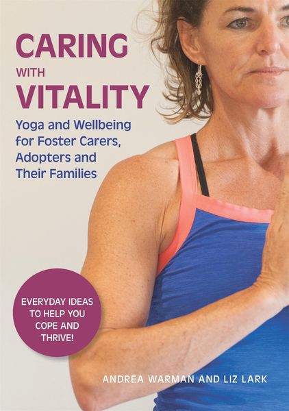 Produktbild: Caring with Vitality - Yoga and Wellbeing for Foster Carers, Adopters and Their Families