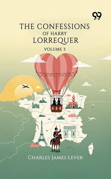 Produktbild: Confessions Of Harry Lorrequer: Volume 3