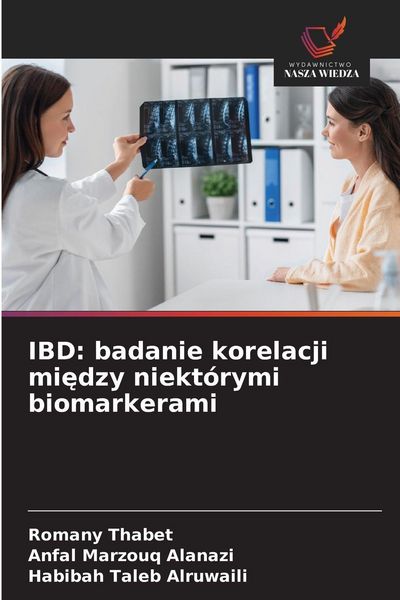 Produktbild: IBD: badanie korelacji mi&iquest;dzy niekt&oacute;rymi biomarkerami