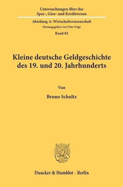 Produktbild: Kleine deutsche Geldgeschichte des 19. und 20. Jahrhunderts.