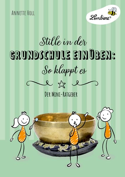 Produktbild: Stille in der Grundschule ein&uuml;ben: So klappt es