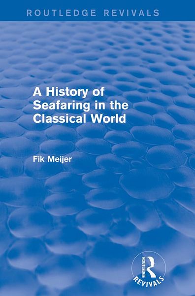 Produktbild: A History of Seafaring in the Classical World (Routledge Revivals)