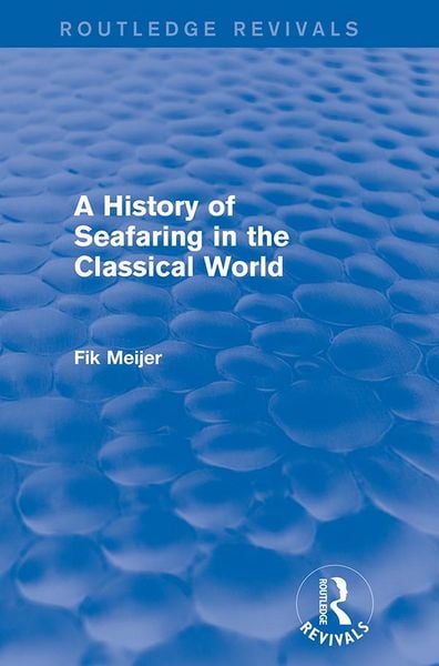 Produktbild: A History of Seafaring in the Classical World (Routledge Revivals)