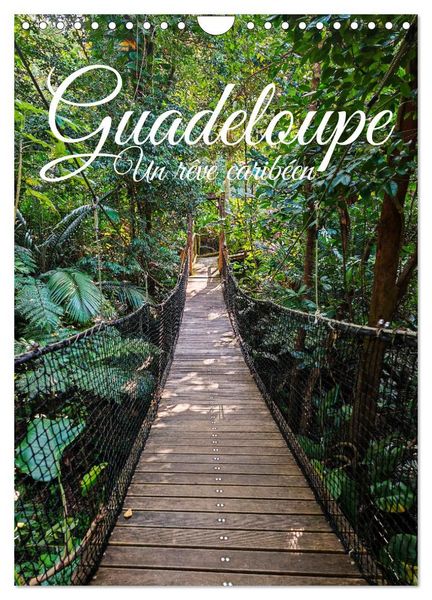 Produktbild: Guadeloupe - Un r&ecirc;ve carib&eacute;en (Calendrier mural 2027 DIN A4 horizontal), CALVENDO calendrier mensuel