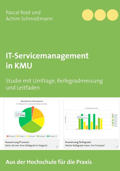 IT-Servicemanagement in KMU, Taschenbuch von Pascal Root , Achim Schmidtmann, BoD – Books on Demand, 9783738637649