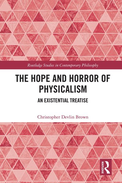 Produktbild: The Hope and Horror of Physicalism