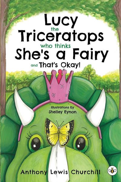 Produktbild: Lucy the Triceratops Who Thinks She's a Fairy and That's Okay!