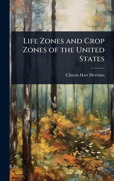 Produktbild: Life Zones and Crop Zones of the United States