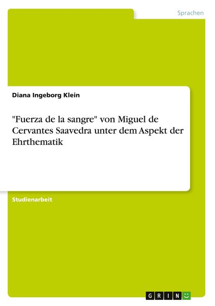 Produktbild: "Fuerza de la sangre" von Miguel de Cervantes Saavedra unter dem Aspekt der Ehrthematik