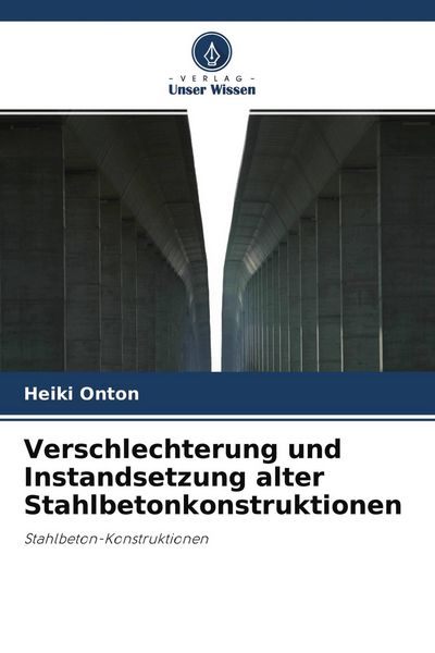 Produktbild: Verschlechterung und Instandsetzung alter Stahlbetonkonstruktionen