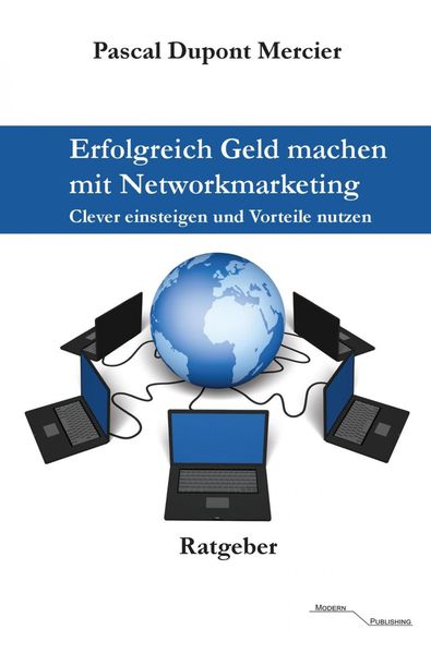 Produktbild: Erfolgreich Geld machen mit Networkmarketing