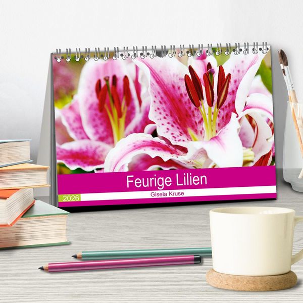 Produktbild: Feurige Lilien (Tischkalender 2026 DIN A5 quer), CALVENDO Monatskalender