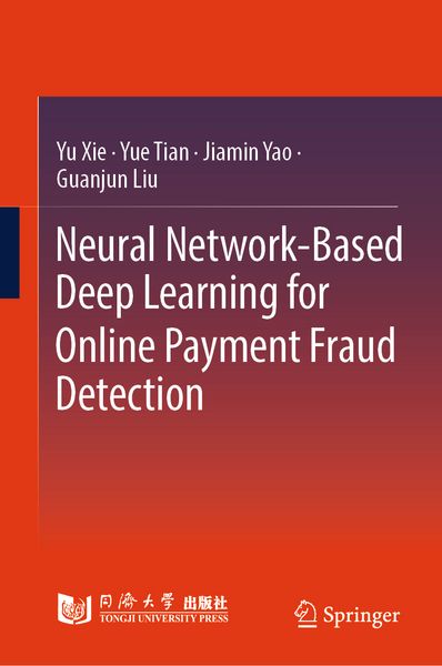 Produktbild: Neural Network-Based Deep Learning for Online Payment Fraud Detection