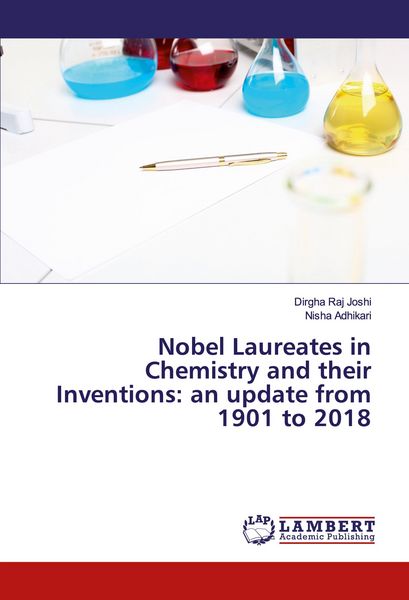 Produktbild: Nobel Laureates in Chemistry and their Inventions: an update from 1901 to 2018