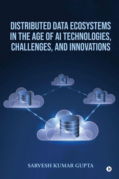 Produktbild: Distributed Data Ecosystems in the Age of AI Technologies, Challenges, and Innovations