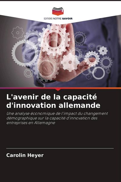 Produktbild: L'avenir de la capacit&eacute; d'innovation allemande
