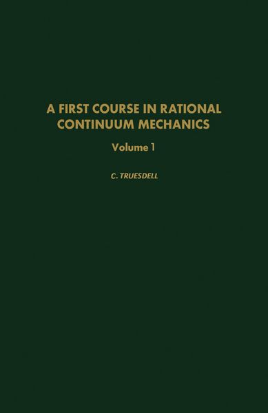 Produktbild: A First Course in Rational Continuum Mechanics
