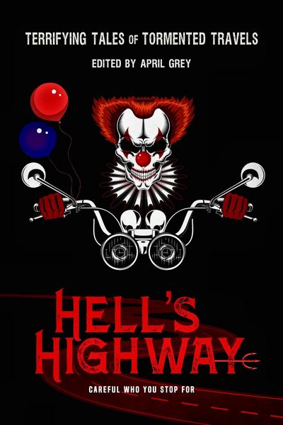 Produktbild: Hell's Highway: Terrifying Tales of Tormented Travels