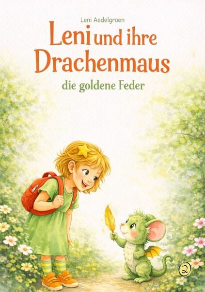 Produktbild: Leni und Ihre Drachenmaus / Leni und Ihre Drachenmaus - die Goldene Feder