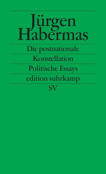 Die postnationale Konstellation, Taschenbuch von Jürgen Habermas, Suhrkamp, 978-3-518-12095-8